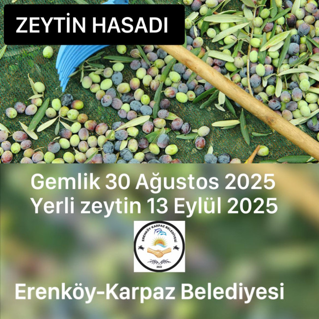 Zeytin Hasadı tarihleri açıklandı