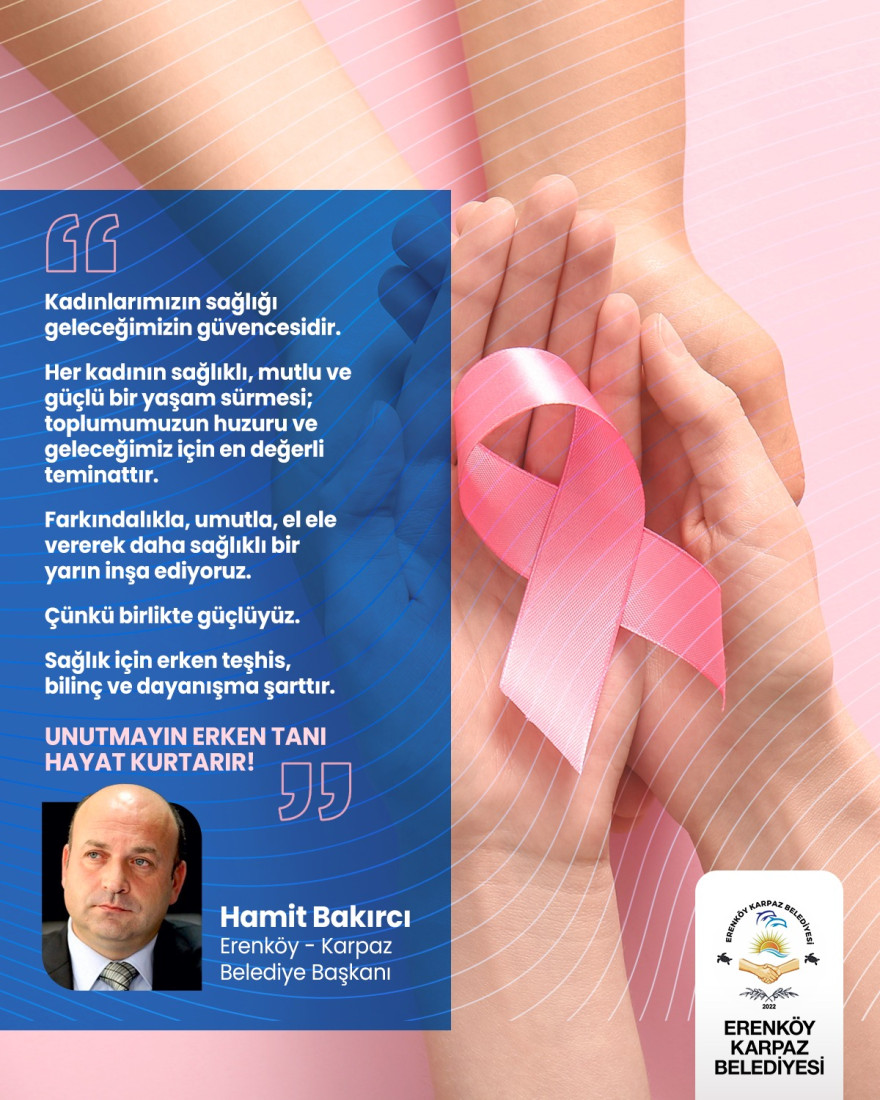 1 - 31 Ekim Meme Kanseri Farkındalık Ayı: UNUTMAYIN ERKEN TANI HAYAT KURTARIR!