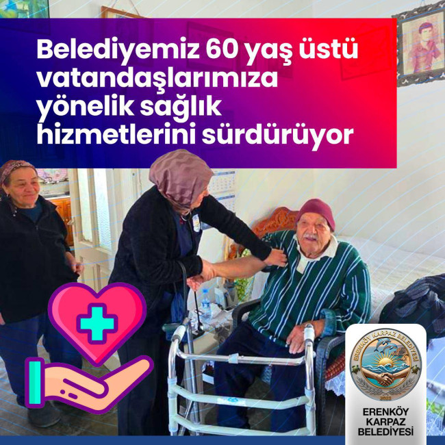 SAĞLIK BAKANLIĞI İLE ERENK&Ouml;Y-KARPAZ BELEDİYESİ&rsquo;NDEN ORTAK SAĞLIK HİZMETİ S&Uuml;R&Uuml;YOR