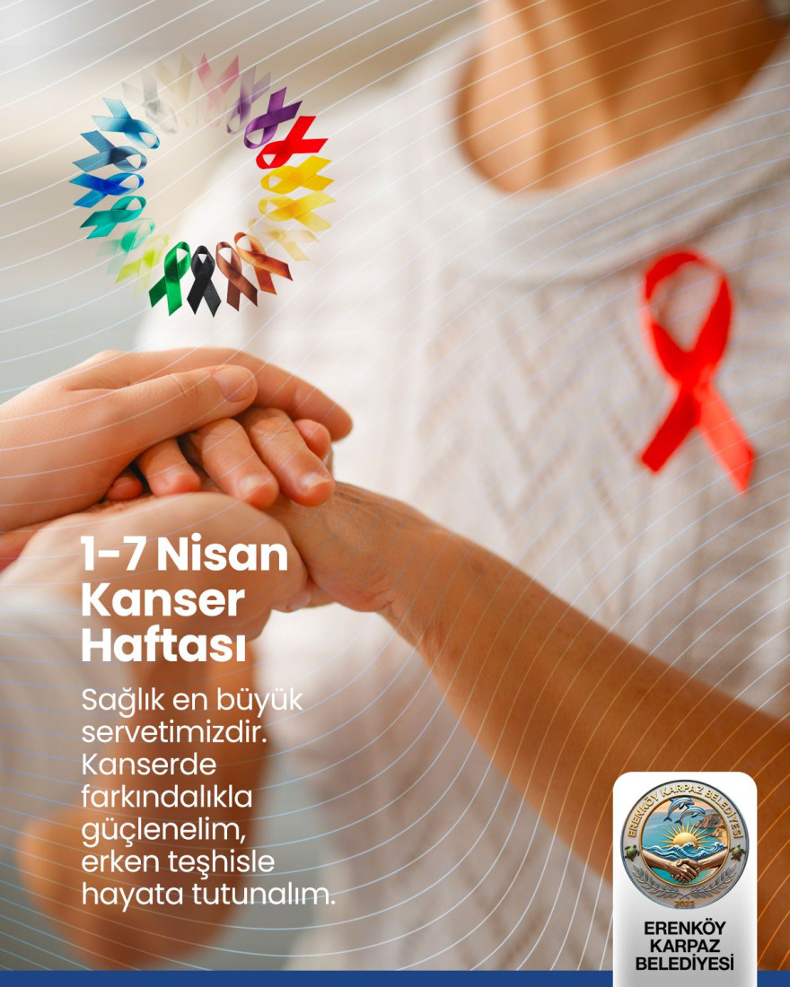 1-7 Nisan Kanser Haftası