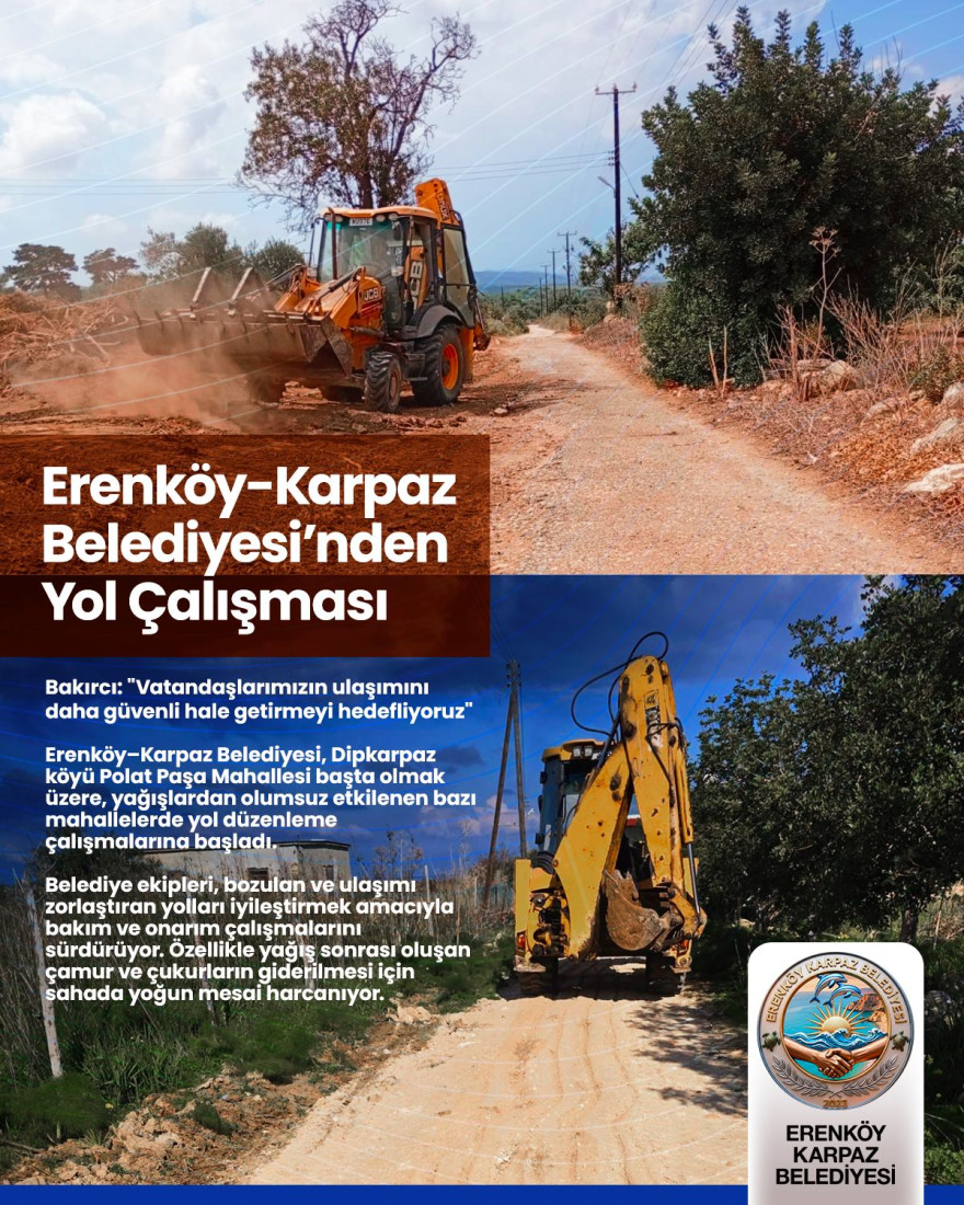 ERENK&Ouml;Y-KARPAZ BELEDİYESİ'NDEN YOL &Ccedil;ALIŞMASI